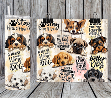 Load image into Gallery viewer, A house is not home without a dog