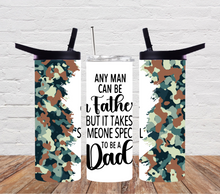 Load image into Gallery viewer, Any man can be a father Camo