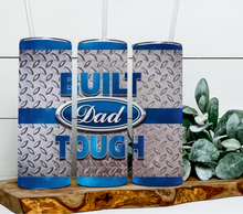 Load image into Gallery viewer, Built dad tough