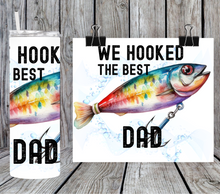 Load image into Gallery viewer, We hooked the best dad