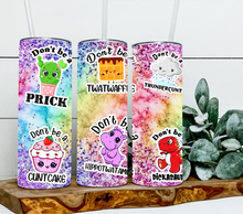 Load image into Gallery viewer, Don't be a Twat