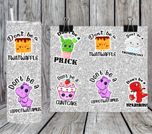 Load image into Gallery viewer, Don't be a Twat