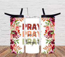 Load image into Gallery viewer, Pray on it, over it, through it pink/green