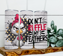 Load image into Gallery viewer, Don't ruffle my feathers rooster