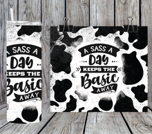 Load image into Gallery viewer, A sass a day keeps the basic away