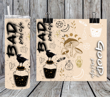 Load image into Gallery viewer, Bad Witch Good Witch - sarcastic