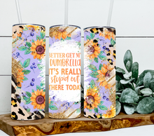 Load image into Gallery viewer, Better get my dumbrella