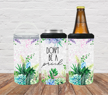 Load image into Gallery viewer, Don't be a prick