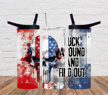 Load image into Gallery viewer, Fuck around and find out - Sarcastic