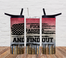 Load image into Gallery viewer, Fuck around and find out