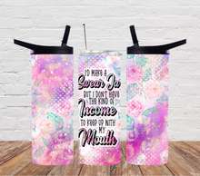 Load image into Gallery viewer, I'd make a swear jar but I don't have the kind of income to keep up with my mouth