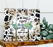 Load image into Gallery viewer, I'm no cactus expert but I know a prick when I see one