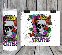 Load image into Gallery viewer, I'm not a bitch I'm a teller of unfortunate truths 1