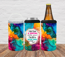 Load image into Gallery viewer, I don't have a resting bitch face I'm just a bitch that needs rest