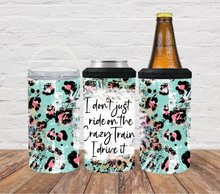 Load image into Gallery viewer, I don't just ride the crazy train I drive it