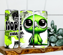 Load image into Gallery viewer, It's a nope kinda Day - sarcastic