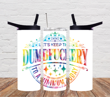 Load image into Gallery viewer, Sarcastic - Lets keep the dumbfuckery to a minimum 2