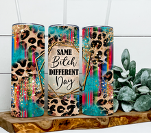 Load image into Gallery viewer, Same bitch different day