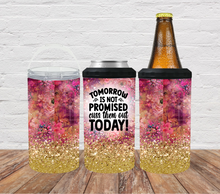 Load image into Gallery viewer, Tomorrow is not promised cuss them out today