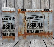 Load image into Gallery viewer, Warning I'm an Asshole
