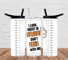 Load image into Gallery viewer, I look great in orange don't fuck with me