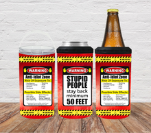 Load image into Gallery viewer, Warning Stupid People Stay Back minimum 50 feet