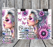 Load image into Gallery viewer, Be pretty -Daily-Affirmations- girl