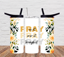 Load image into Gallery viewer, Pray on it, over it, through it - yellow