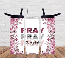 Load image into Gallery viewer, Pray on it, over it, through it, pink/grey