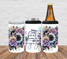 Load image into Gallery viewer, You only fail when you stop trying