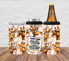 Load image into Gallery viewer, I don&#39;t have an attitude I have a personality you can&#39;t handle - Giraffe
