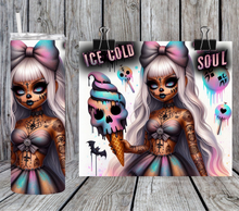 Load image into Gallery viewer, Halloween Ice cold like my soul
