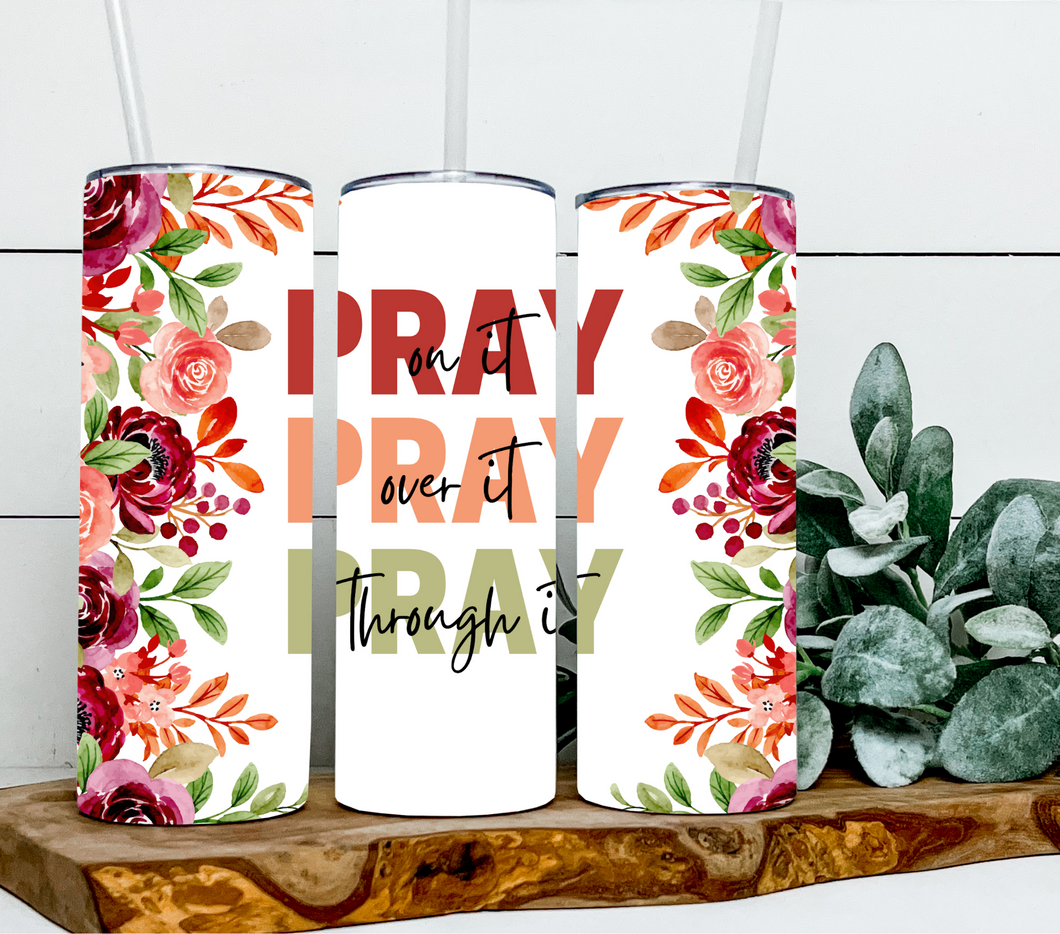 Pray on it, over it, through it pink/green