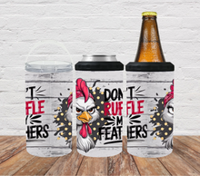 Load image into Gallery viewer, Don&#39;t ruffle my feathers rooster
