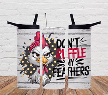 Load image into Gallery viewer, Don&#39;t ruffle my feathers rooster
