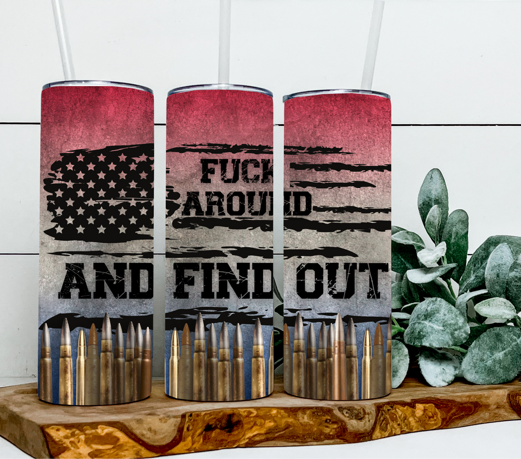 Fuck around and find out