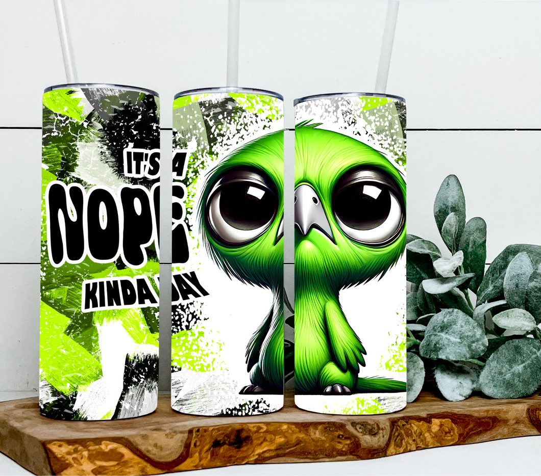 It's a nope kinda Day - sarcastic