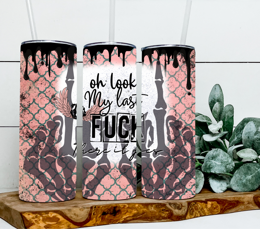 Sarcastic - Oh look my last fuck there it goes