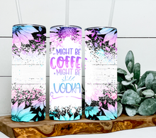 Load image into Gallery viewer, Might be coffee might be vodka
