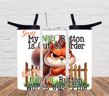 Load image into Gallery viewer, Sorry my nice button out of order but my bite me button works just fine
